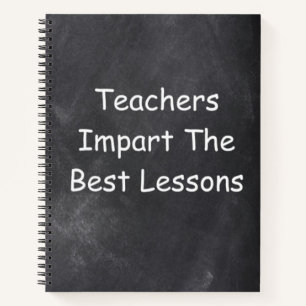 Teachers Best Lessons Chalkboard Design Gift Idea Notebook