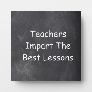 Teachers Best Lessons Chalkboard Design Gift Idea Plaque