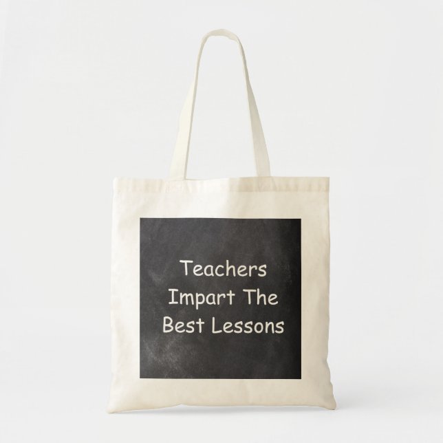 Teachers Best Lessons Chalkboard Design Gift Tote Bag (Front)