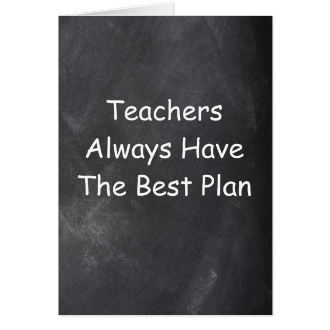 Teachers Best Plan Chalkboard Design (Front)
