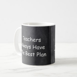 Teachers Best Plan Chalkboard Design Gift Idea Coffee Mug