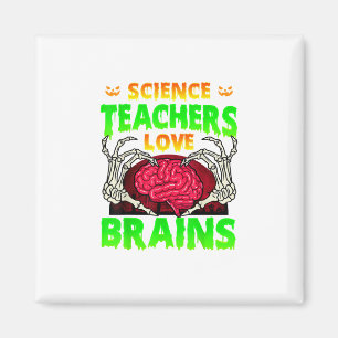 Teachers Brains Skeleton Hand Heart Halloween Magnet