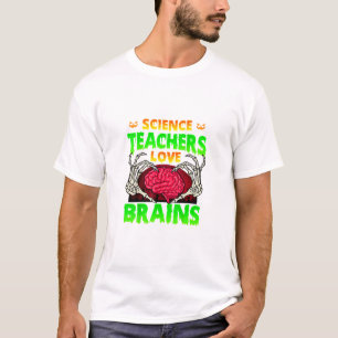 Teachers Brains Skeleton Hand Heart Halloween T-Shirt