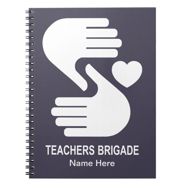 Teachers Brigade Spiral Notebook (Front)