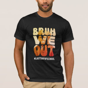 Teachers BRUH WE OUT Juneteenth Harriet Tubman  T-Shirt