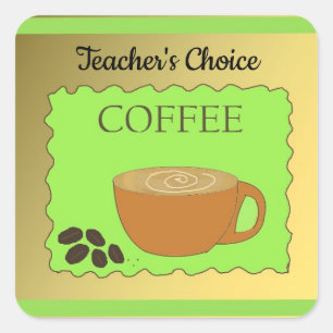 Teacher's Choice Coffee Sign Square Sticker