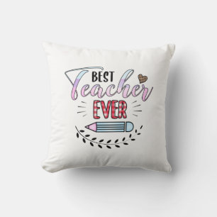 Teacher's Day Best Teacher Ever Cushion