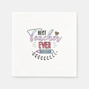 Teacher's Day Best Teacher Ever Napkin