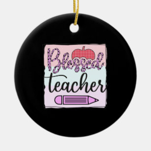 Teacher's Day Blessed Teacher Ceramic Ornament