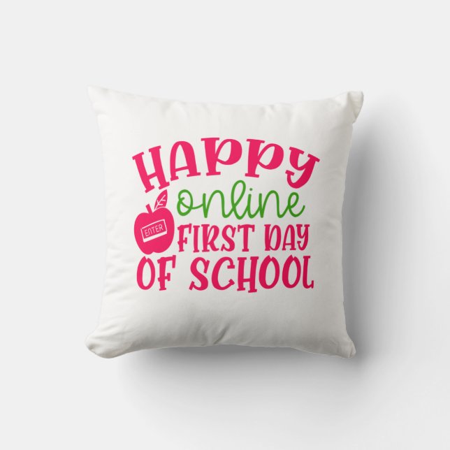 Teacher's Day Happy Online First Day Of School Cushion (Front)