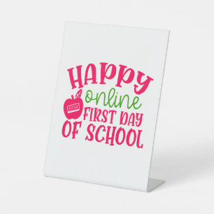 Teacher's Day Happy Online First Day Of School Pedestal Sign