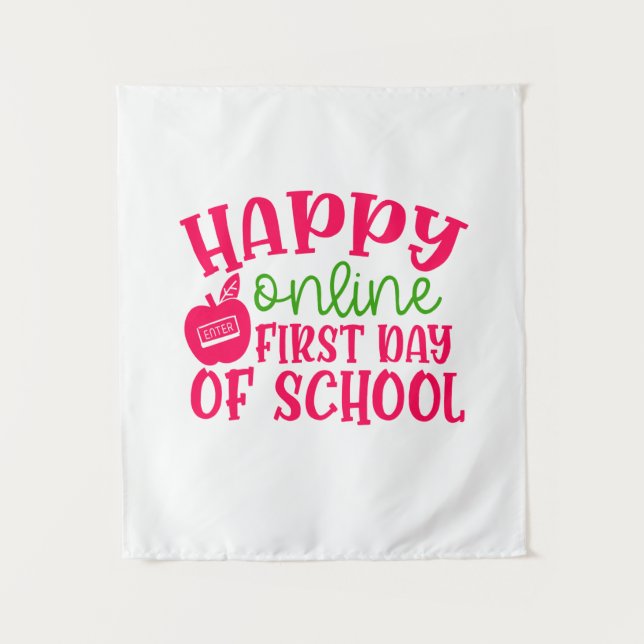Teacher's Day Happy Online First Day Of School Tapestry (Front)
