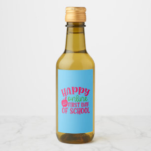 Teacher's Day Happy Online First Day Of School Wine Label