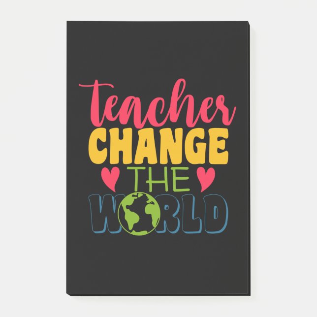 Teacher's Day Teacher Change The World Post-it Notes (Front)