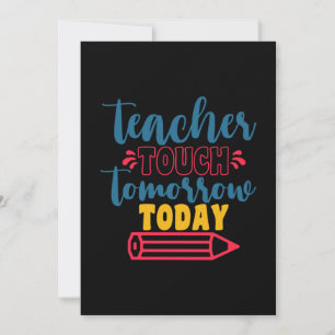 Teacher's Day Teacher Touch Tomorrow Today Invitation
