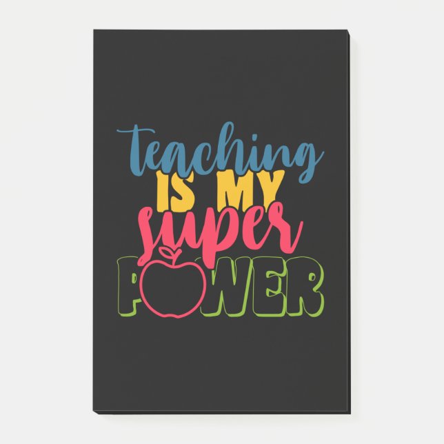Teacher's Day Teaching Is My Super Power Post-it Notes (Front)