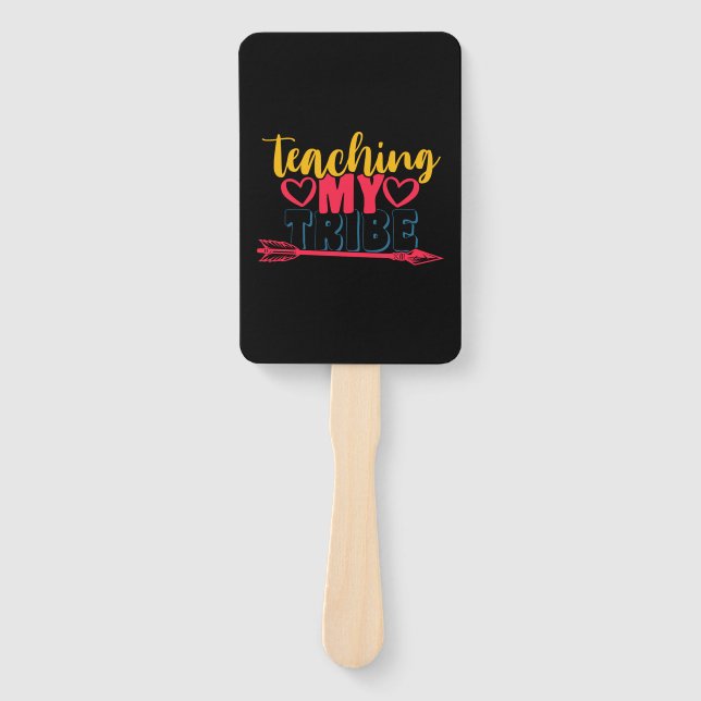 Teacher's Day Teaching My Tribe Hand Fan (Front)