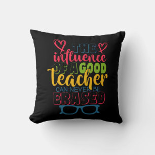 Teacher's Day The Influence Of A Good Teacher Cushion