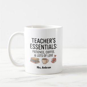 Teachers Essentials Patience Coffee Love Custom Mug