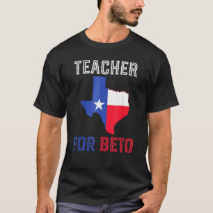 Teachers For Beto Texas Map American Flag T-Shirt