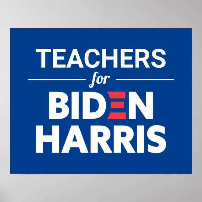 Teachers for Biden Harris Custom Text Blue Poster (Front)