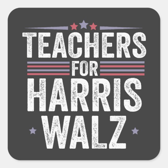 Teachers for Harris Walz 2024 Election Kamala Tim  Square Sticker (Front)