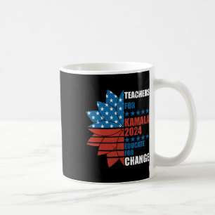 Teachers For Kamala 2024 Educate For Change  Coffee Mug