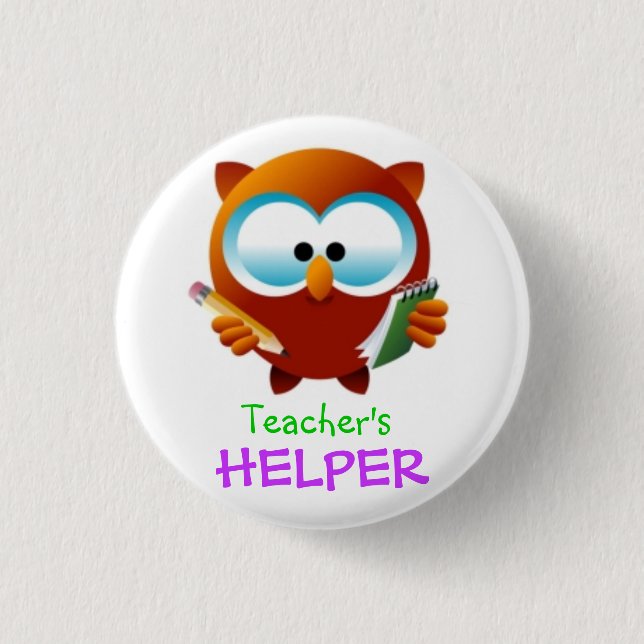 Teacher's Helper Button (Front)