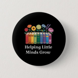 Teachers Helping Little Minds Grow Back To School 6 Cm Round Badge