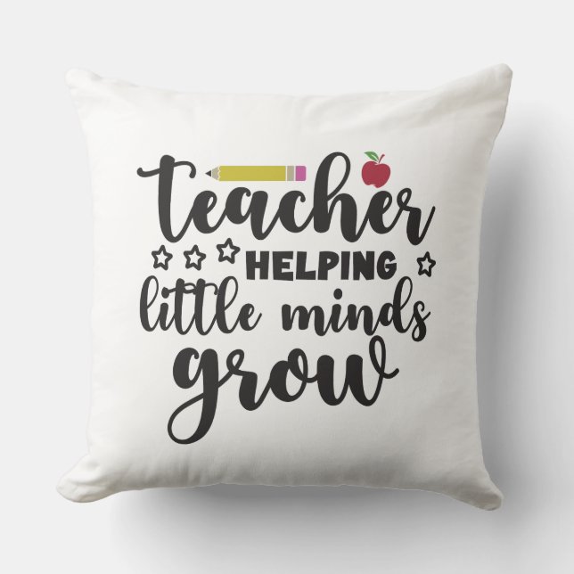 Teachers helping little minds grow cushion (Front)