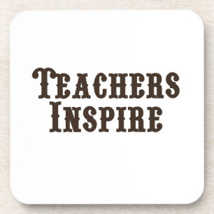 Teachers Inspire Coaster