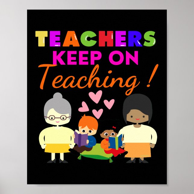 TEACHERS KEEP ON TEACHING funny cute teacher       Poster (Front)