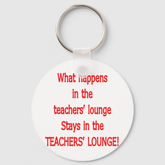 Teacher's Lounge Key Ring (Front)