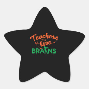 Teachers Love Brains Halloween Cool School Zombie Star Sticker
