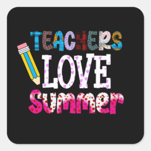 Teachers Love Summer Sticker   Teacher Gifts
