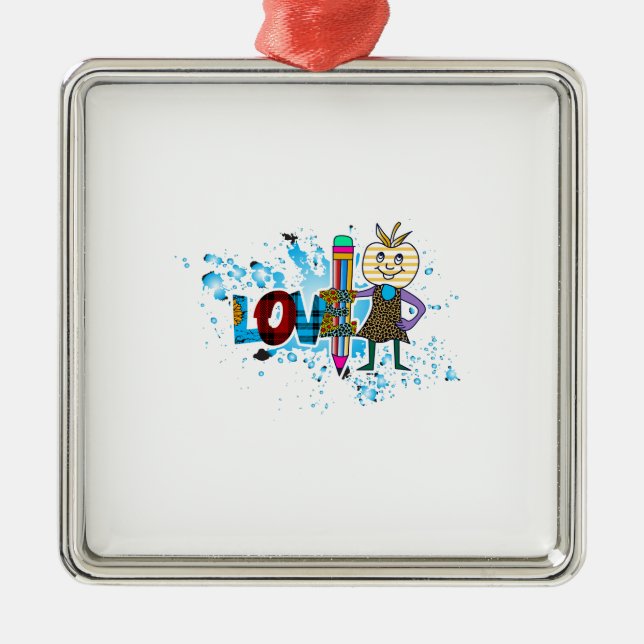 Teachers Love Teaching Metal Ornament (Front)