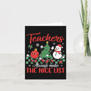 Teachers Make Nice List School Snowman Tree Christ Card