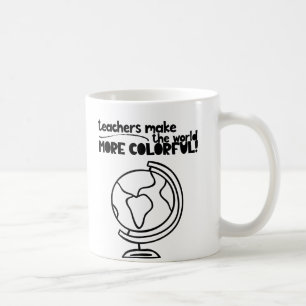 Teachers make the world more colourful mug