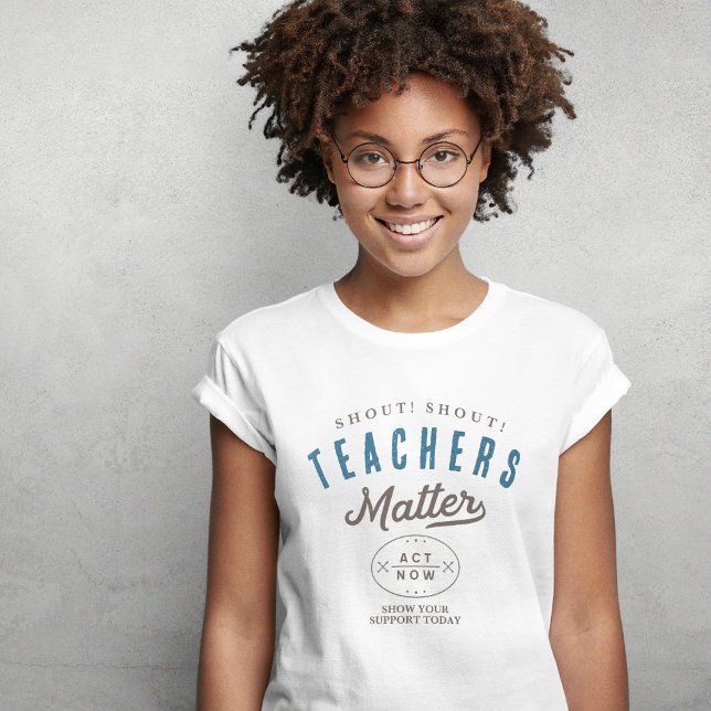 Teachers Matter T-Shirt (Creator Uploaded)