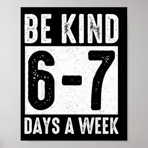 Teachers Mental Health Month Be Kind 6-7 Days A We Poster