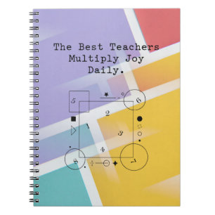 Teachers Multiply Joy Daily Educate and Inspire Notebook