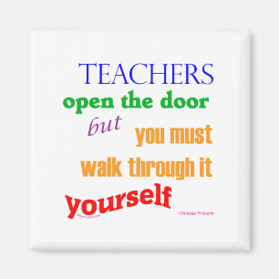 Teachers open the door... magnet