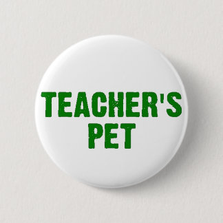 Teacher's Pet 6 Cm Round Badge