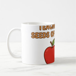 Teachers Plant Seeds of Knowledge Apple Tee Coffee Mug