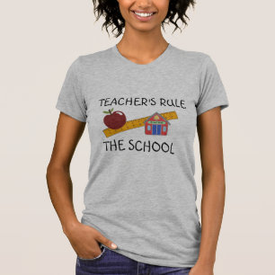 "Teacher's Rule"  T-Shirt
