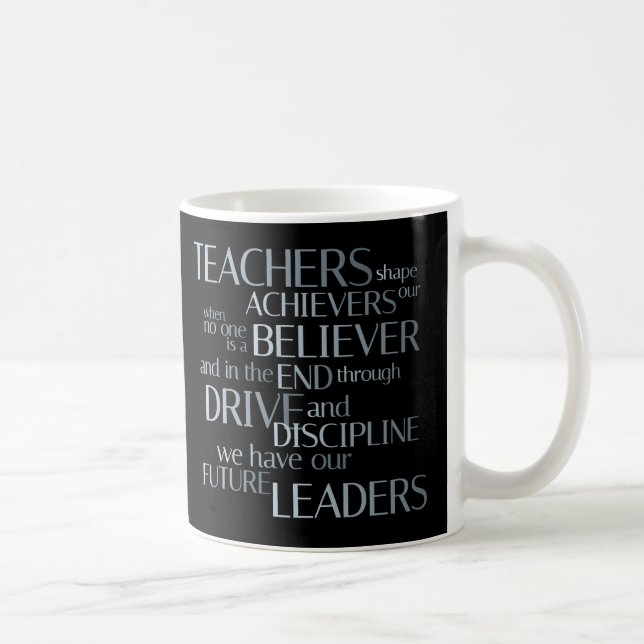 Teachers shape achievers coffee mug (Right)