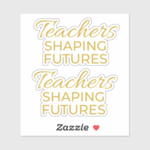 Teachers Shaping Futures Black Gold Motivational