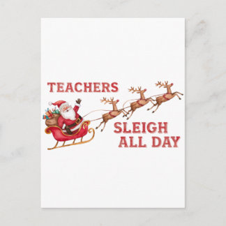 Teachers Sleigh All Day Announcement Postcard