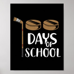 Teachers Students Fun 100th Day Of School Hockey  Poster