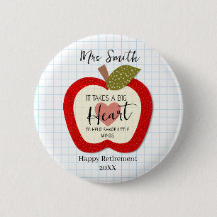 Teachers Teach From the Heart Retirement Button 